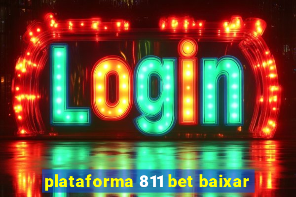 plataforma 811 bet baixar